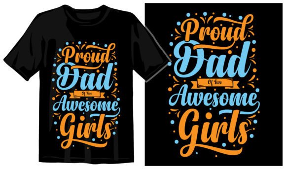 Dad T Shirt Design, Father’s Day EPS 125