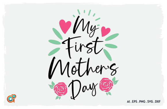 My First Motherβs Day: A Guide to Choosing the Right Digital Design for Your Projects